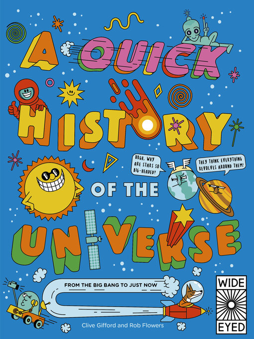 Title details for A Quick History of the Universe by Clive Gifford - Wait list
